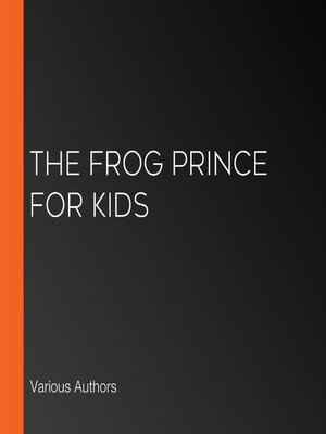 cover image of The Frog Prince for Kids